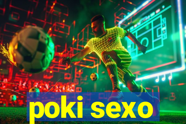 poki sexo
